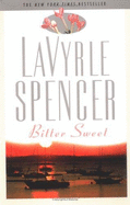 Bitter Sweet - Spencer, LaVyrle