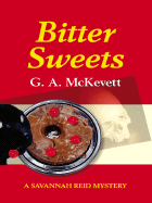 Bitter Sweets: A Savannah Reid Mystery - McKevett, G A