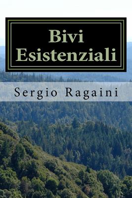 Bivi Esistenziali - Ragaini, Sergio