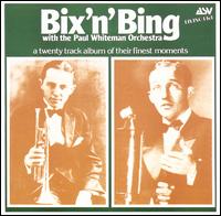 Bix 'N' Bing - Paul Whiteman