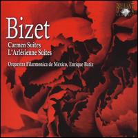 Bizet: Carmen Suites; L'Arlsienne Suites - Mexico City Philharmonic Orchestra; Enrique Btiz (conductor)