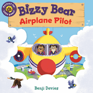 Bizzy Bear: Airplane Pilot: (Interactive Board Book about Aircraft Planes for Toddlers - With Sturdy Tabs and Slides to Push and Pull)