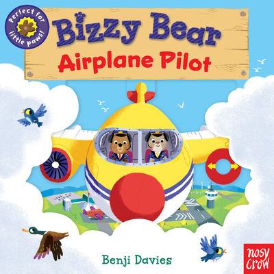 Bizzy Bear: Airplane Pilot - Davies, Benji (Illustrator)