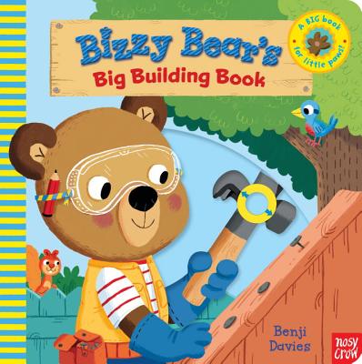 Bizzy Bear's Big Building Book - Nosy Crow