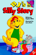 BJ's Silly Story - Dudko, Mary Ann, Ph.D., and White, Stephen, Dr.