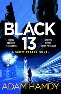 Black 13: Scott Pearce Book 1