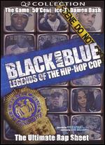 Black and Blue: Legends of the Hip-Hop Cop - Peter Spirer
