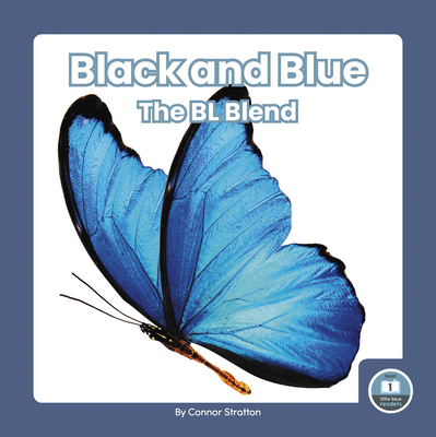 Black and Blue: The BL Blend - Stratton, Connor