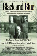 Black and Blue: The Story of Gerald Ford, Willis Ward and the 1934 Michigan-Georgia Tech Game