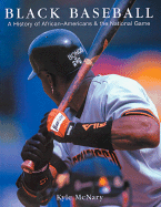 Black Baseball: A History of African-Americans & the National Game - McNary, Kyle