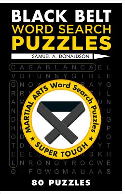 Black Belt Word Search Puzzles - Donaldson, Samuel A