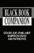 Black Book Companion: State-Of-The-Art Improvised - Paladin Press