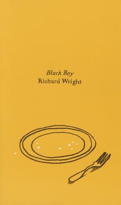 Black Boy - Wright, Richard, Dr., and Wideman, John Edgar (Foreword by), and Wright, Malcolm (Afterword by)