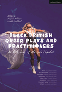 Black British Queer Plays and Practitioners: An Anthology of Afriquia Theatre: Basin; Boy with Beer; Sin Dykes; Bashment; Nine Lives; Burgerz; The High Table; Stars
