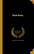 Black Bruin;