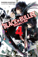 Black Bullet, Vol. 4 (Light Novel): Vengeance Is Mine Volume 4