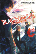 Black Bullet, Vol. 6 (Light Novel): Purgatory Strider Volume 6