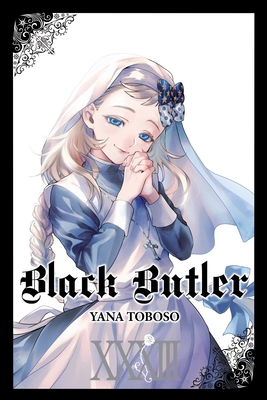 Black Butler, Vol. 33: Volume 33 - Toboso, Yana, and Kimura, Tomo (Translated by), and Pistillo, Bianca
