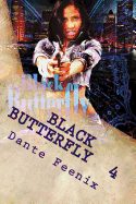 Black Butterfly 4: Temper... the Generational Curse! - Feenix, Dante