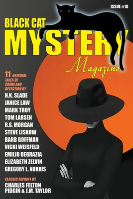 Black Cat Mystery Magazine #10 - Bracken, Michael (Editor), and Goffman, Barb (Contributions by), and Law, Janice (Contributions by)