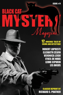 Black Cat Mystery Magazine #11 - De Noux, O'Neil, and Zelvin, Elizabeth, and Lopresti, Robert