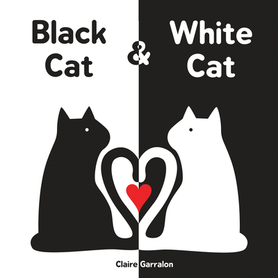 Black Cat & White Cat - Garralon, Claire