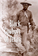 Black Cowboys of Texas - Massey, Sara R, Dr., PH.D. (Editor), and Barr, Alwyn, Dr., PH.D (Introduction by)