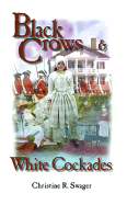 Black Crows & White Cockades