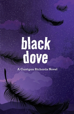 Black Dove - Richards, Carrigan