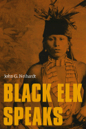 Black Elk Speaks, New Edition