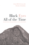 Black Eyes of All Time: Intimate Violence, Aboriginal Women, and the Justice System