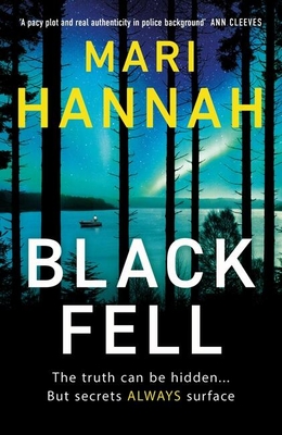 Black Fell: The brand new Stone and Oliver Thriller - Hannah, Mari