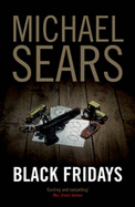 Black Fridays - Sears, Michael