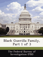 Black Guerilla Family, Part 1 of 3