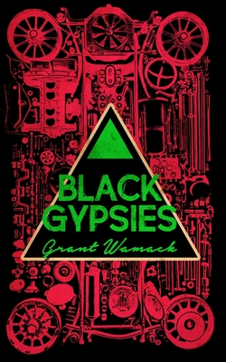 Black Gypsies - Wamack, Grant