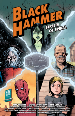 Black Hammer: Streets of Spiral - Lemire, Jeff