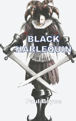 Black Harlequin - Boyce, Paul