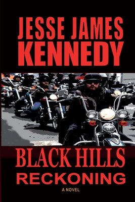 Black Hills Reckoning - Kennedy, Jesse James