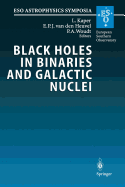 Black Holes in Binaries and Galactic Nuclei: Diagnostics, Demography and Formation: Proceedings of the ESO Workshop Held at Garching, Germany, 6-8 September 1999, in Honour of Riccardo Giacconi