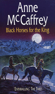 Black Horses for the King - McCaffrey, Anne