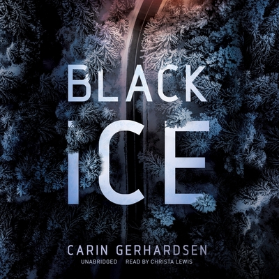 Black Ice - Gerhardsen, Carin, and Giles, Ian (Translated by), and Lewis, Christa (Read by)