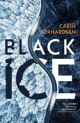 Black Ice - Gerhardsen, Carin, and Giles, Ian (Translated by)