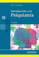 Black: Introducci?N a La Psiquiatr'a 5aed (Spanish Edition)