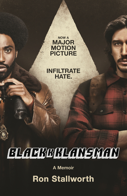 Black Klansman: NOW A MAJOR MOTION PICTURE - Stallworth, Ron