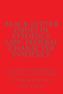 Black Letter Issues in Evidence Law: Federal Character Evidence: Ivy Black Letter Law Books Author of 6 Published Bar Essays Including Evidence Look Inside!