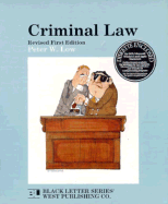 Black Letter on Criminal Law - Low, Peter W.