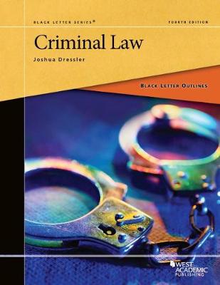 Black Letter Outline on Criminal Law - Dressler, Joshua