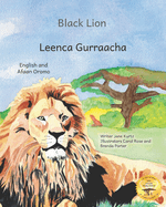 Black Lion: An Ethiopia Treasure in English and Afaan Oromo