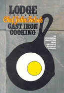 Black Magic: 100 Years of Cast Iron Cooking - Folse, John D