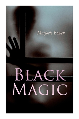 Black Magic - Bowen, Marjorie